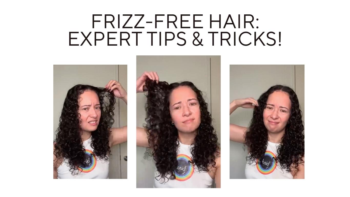 14 Must Follow Tips to Avoid Frizzy Curls